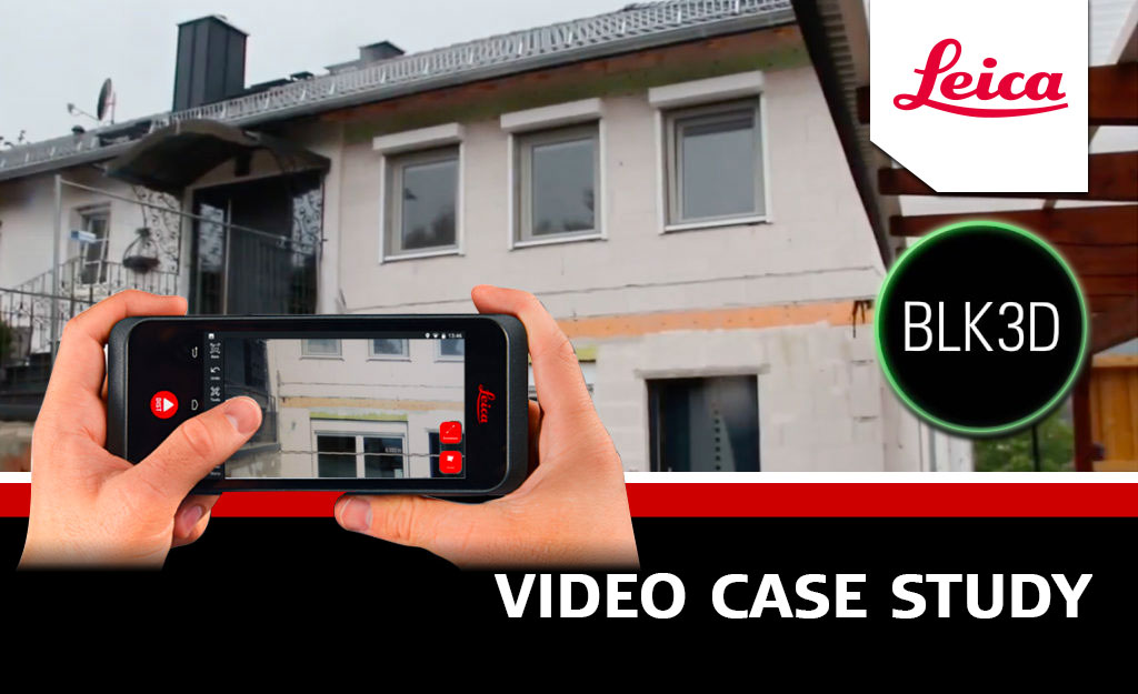 Leica BLK3D - Video Case Study