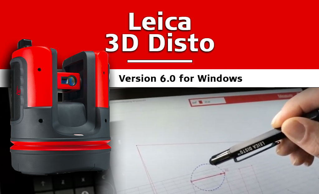 Leica 3D Disto Software - Version 6 for Windows